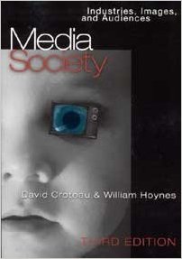 Media Society: Industries,Images And Audiences