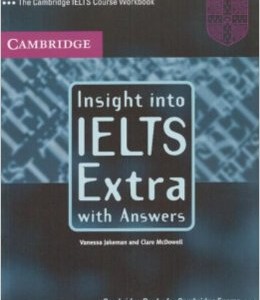 Insight into IELTS Extra, with Answers: