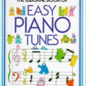 The Usborne Book of Easy Piano Tunes
