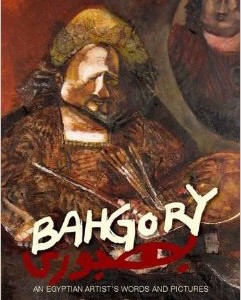Bahgory: An Egyptian Artist's Words and Pictures