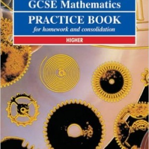 Edexcel GCSE Mathematics Practice Book: Higher: For Homework and Consolidation