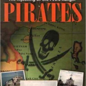 Petro Pirates: The Hijacking of the "Petro Ranger