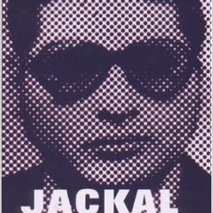 Jackal: The Complete Story of the Legendary Terrorist, Carlos The Jackal