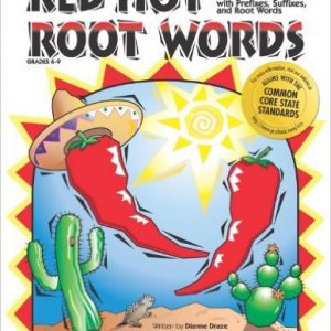Red Hot Root Words: Mastering Vocabulary With Prefixes