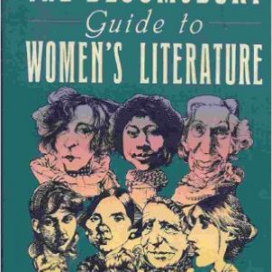 The Bloomsbury Guide to Women's Literature