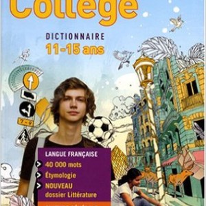 Le Robert College 2008 Dictionnaire 11-15 Ans