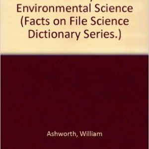 The Facts on File Dictionary of Environmental Science