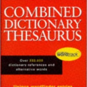The Chambers Combined Dictionary Thesaurus