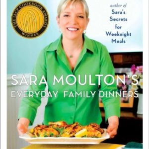 Sara Moulton's Everyday Family Dinners