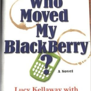 Who Moved My Blackberry