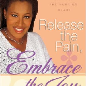 Release the Pain, Embrace the Joy