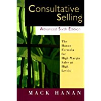 Consultative Selling Advanced, Sixth Edition