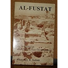 Al-Fustat, its foundation and early urban development