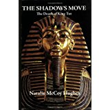 The Shadows Move: The Death of King Tut