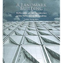 A Landmark Building - Reflections on the Architecture
