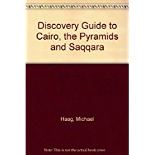 Discovery Guide to Cairo Including the Pyramids and Saqqara